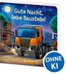 Gute Nacht, liebe Baustelle! - Lena Walde - 9783743220676