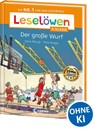 Leselöwen 3. Klasse - Der große Wurf - Irene Margil - 9783743220683