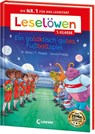 Leselöwen 1. Klasse - Ein galaktisch gutes Fußballspiel - Heiko Wolz ; Thomas Poppe - 9783743220782
