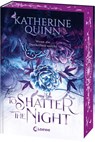 To Shatter the Night (Die verfluchten Lande, Band 2) - Katherine Quinn - 9783743221154