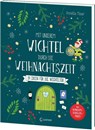Mit unserem Wichtel durch die Weihnachtszeit - Annette Moser - 9783743221345