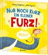 Nur noch kurz ein kleiner Furz! - Jonny Leighton - 9783743221451