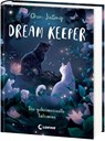 Dream Keeper (Band 3) - Der geheimnisvolle Talisman - Jiatong Chen - 9783743221550