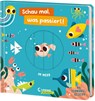 Schau mal, was passiert! Im Meer -  - 9783743222366