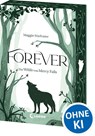 Forever (Die Wölfe von Mercy Falls, Band 3) - Maggie Stiefvater - 9783743224797