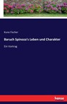 Baruch Spinoza's Leben und Charakter - Kuno Fischer - 9783743620476