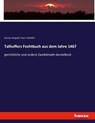 Talhoffers Fechtbuch aus dem Jahre 1467 - HERGSELL,  Gustav ; Talhoffer, Hans - 9783743656611