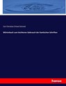 Wörterbuch zum leichteren Gebrauch der Kantischen Schriften - Carl Christian Erhard Schmid - 9783743659629