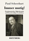 Immer mutig! - Paul Scheerbart - 9783743735866