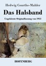 Das Halsband - Hedwig Courths-Mahler - 9783743742109