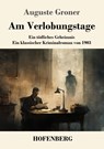 Am Verlobungstage - Auguste Groner - 9783743749634