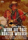 WENN DIE TAGE KÜRZER WERDEN - Christian Dörge ; Robert E. Howard ; Dan Temple ; Will Cook - 9783743882935