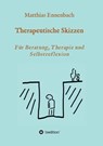 Therapeutische Skizzen - Dr Matthias Ennenbach - 9783743913332