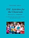 ESL Activities for the Classroom - JOHNSON,  Natalie S. - 9783743989252