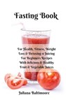 Fasting Book - Juliana Baltimoore - 9783743996304