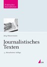 Journalistisches Texten - Jürg Häusermann - 9783744500029