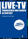 Live-TV - Wolfgang Lanzenberger - 9783744506595