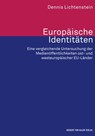 Europäische Identitäten - Dennis Lichtenstein - 9783744507615