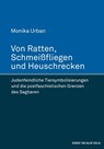 Von Ratten, Schmeißfliegen und Heuschrecken - Monika Urban - 9783744508469