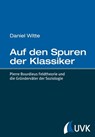Auf den Spuren der Klassiker - Daniel Witte - 9783744508919