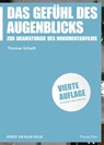 Das Gefühl des Augenblicks - Thomas Schadt - 9783744509701