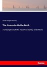 The Yosemite Guide-Book - J D (Josiah Dwight) Whitney - 9783744669665