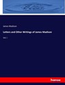 Letters and Other Writings of James Madison - Madison James Madison - 9783744688376