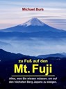 Zu Fuß auf den Mt. Fuji - Michael Burs - 9783745034226