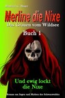 Merline die Nixe Das Grauen vom Wildsee - Manfred G. Bauer - 9783745048179
