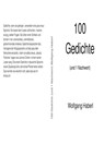 100 Gedichte (und 1 Nachwort) - Wolfgang Haberl - 9783745057522