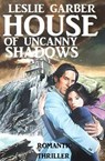 House of Uncanny Shadows - Leslie Garber - 9783745205282