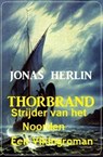 Thorbrand - Strijder van het Noorden: Een Vikingroman - Jonas Herlin - 9783745225075