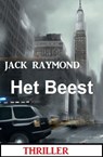 Het Beest: Thriller - Jack Raymond - 9783745227826