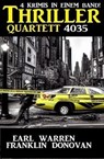 Thriller Quartett 4035 - 4 Krimis in einem Band - Franklin Donovan ; Earl Warren - 9783745228045