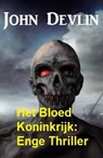 Het Bloed Koninkrijk: Enge Thriller - John Devlin - 9783745228397