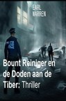 Bount Reiniger en de Doden aan de Tiber: Thriller - Earl Warren - 9783745232943