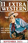 11 Extra Western September 2023 - Pete Hackett ; Max Brand ; Thomas West - 9783745233261