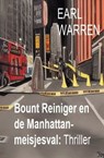 Bount Reiniger en de Manhattan-meisjesval: Thriller - Earl Warren - 9783745234909