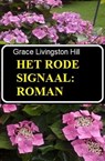 Het rode signaal: Roman - Grace Livingston Hill - 9783745236002