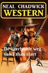 De ijzerharde weg van Ethan Hart: Western - Neal Chadwick - 9783745241389