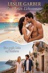 Zwei Ferien-Liebesromane: Ein heißes karibisches Abenteuer / Eine große Liebe auf Mallorca - Leslie Garber - 9783745246384