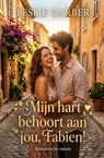 Mijn hart behoort aan jou, Fabien! Romantische roman - Leslie Garber - 9783745246674