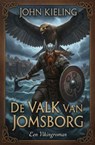 De Valk van Jomsborg: Een Vikingroman - John Kieling - 9783745248852