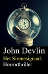 Het Sirenesignaal: Horrorthriller - John Devlin - 9783745248920