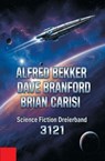 Science Fiction Dreierband 3121 - Alfred Bekker ; Dave Branford ; Brian Carisi - 9783745249507