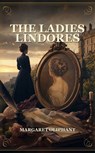 The Ladies Lindores - Margaret Oliphant - 9783745299120