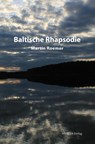 Baltische Rhapsodie - Martin Roemer - 9783745510928