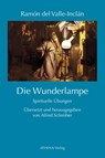 Die Wunderlampe - Ramón del Valle-Inclán - 9783745511543