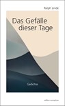 Das Gefälle dieser Tage - Ralph Linde - 9783745512007