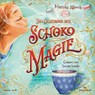 Das Geheimnis der Schokomagie (Schokomagie 1) -  - 9783745604207